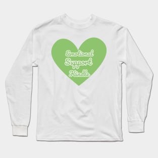 Emotional Support Kindle Green - Text On Full Heart Long Sleeve T-Shirt